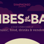 Vibes of the bay music, food, drinks and vendors.