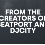 From the creators of beatport and dcity.