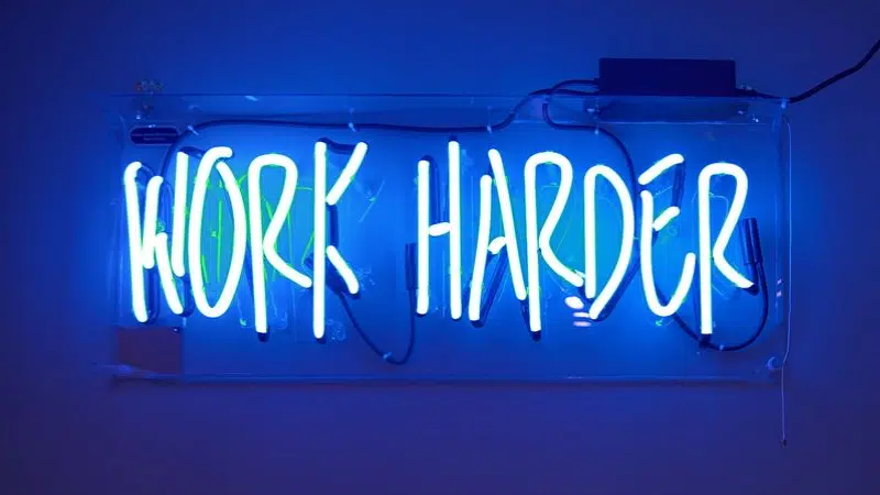 work harder