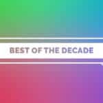The best of the decade logo on a colorful background.