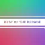 The best of the decade logo on a colorful background.