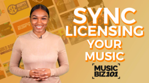 A woman stands smiling in front of a collage of media logos, with the text "Sync Licensing Your Music MUSIC BIZ 101" displayed beside her, highlighting her expertise in the music biz.