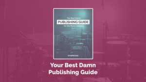 A promotional image for "The Best Damn Publishing Guide for the Music Industry Part 1" by Symphonic, featuring a drum set in the background and bold white text highlighting this essential publishing guide for the music industry.