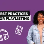 playlisting, best practices