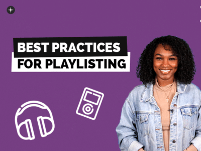 playlisting, best practices