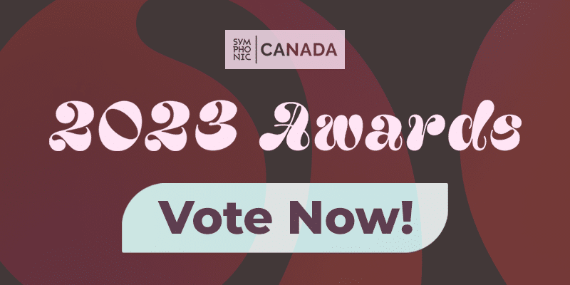 Canadian Symphonic Awards 2019 vote now.