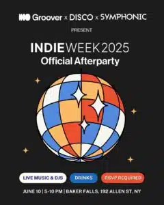 Poster for "INDIE WEEK 2025 Official Afterparty," presented by A2IM, featuring a disco ball illustration and event details: June 10, 5–10 PM at Baker Falls, NY. Live music, DJs, drinks. RSVP required.