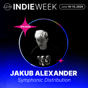 A2IM Indie Week speaker Jakub Alexander of Symphonic Distribution will be sharing his insights at the event, which takes place from June 10-13, 2024.