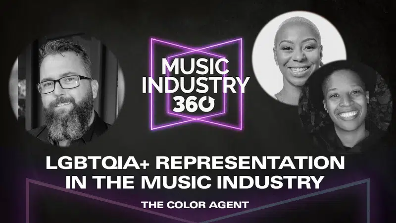 Black-and-white promotional banner for "Music Industry 360," featuring photos of three individuals and the text "LGBTQIA+ Representation in the Music Industry - The Color Agent." This banner puts a spotlight on diversity through The Color Agent's lens.