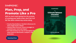 Red and green promotional banner for "The Ultimate Release Checklist" by Symphonic, highlighting guidance, best practices, and tools for independent artists.