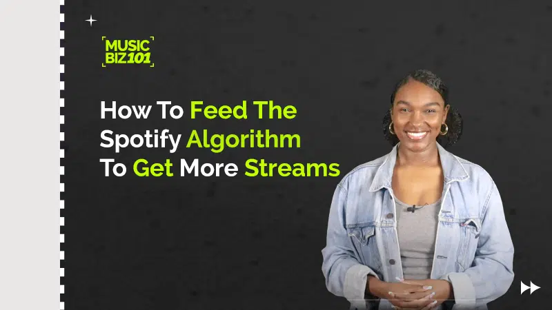 A person smiling in front of a black background with text: "How To Feed The Spotify Algorithm To Get More Streams and maximize your Spotify success.