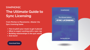 A promotional graphic for "The Ultimate Guide to Sync Licensing" by Symphonic, featuring a book cover, key sync licensing tips in bullet points, and a bold "Download Now" button.