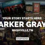 Collage of Nashville music venues and crowds with text reading "Your story starts here: Parker Graye, Nashville, TN—where every story finds its sound," and the Symphonic logo at the bottom.