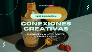 A creative cocktail shaker, a coupe glass with a yellow drink, and cherries on a tray set the scene. Event details for "Conexiones Creativas" at W Lounge, Hotel Bogota, July 24 at 6:30 PM are displayed.
