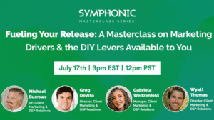 Explore the Symphonic Masterclass Series event, featuring expert panelists and sessions on marketing strategies for music releases, scheduled for July 17th at 3pm EST / 12pm PST. Don’t miss this essential masterclass!.