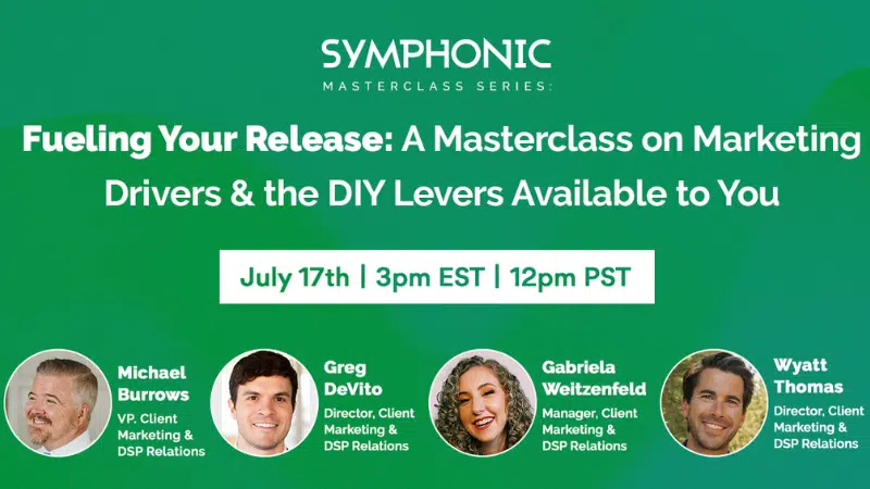Explore the Symphonic Masterclass Series event, featuring expert panelists and sessions on marketing strategies for music releases, scheduled for July 17th at 3pm EST / 12pm PST. Don’t miss this essential masterclass!.