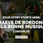 Your Story Starts Here: Maeve de Bordons x La Bonne Musique Collage of people at music events with the text: "Your story begins here: Maeve de Bordons & La Bonne Musique, London, UK. Symphonic.