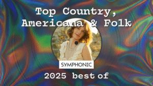 A woman in a ruffled top is pictured in a circle over a multicolored background with the text "Top Americana, Country & Folk SYMPHONIC 2025 best of.