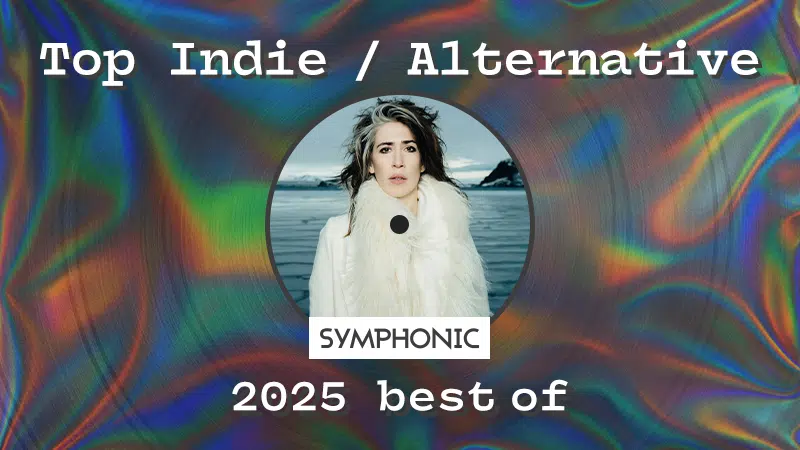 Album cover with a woman in a white outfit centered on a vinyl record, text reads "Top Indie / Alternative Symphonic 2025 best of" over a colorful, holographic background.