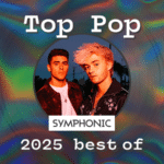 Two men stand together in front of a colorful, swirling background with the text "Top Pop Symphonic 2025 best of" displayed around them.