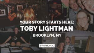 A collage of photos featuring toby lightman and others, with the text "Your story starts here: Toby Lightman, Brooklyn, NY" and the Symphonic logo overlayed.