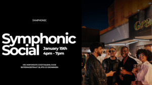 Event poster for "Symphonic Social" on January 15th, 4pm-7pm at Mr. Mofongo's Cocktailbar, featuring people socializing outdoors in the evening.