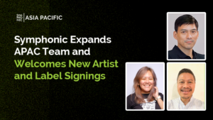 Promo image featuring the Symphonic logo and text "Symphonic Expands APAC Team and Welcomes New Artist and Label Signings," with headshots of three individuals on the right.