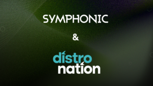 A graphic with the words "SYMPHONIC & Distro Nation" on a dark green textured background.