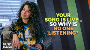 A woman in an Adidas sweatshirt sits at a desk, next to text that reads, "Your song is live... so why is no one listening?" and a logo for Music Biz 101.