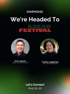 Symphonic announces attendance at AXEAN Festival with photos of Arie Legowo and Twinky Lagdameo, scheduled for August 29-30, inviting connections.